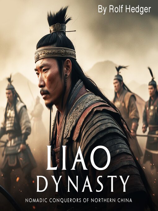 Title details for Liao Dynasty by Rolf Hedger - Available